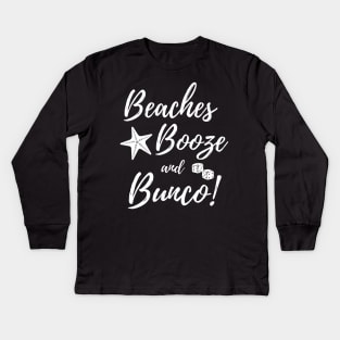 Beaches Booze Bunco Dice Game Night Shirt Hoodie Sweatshirt Mask Kids Long Sleeve T-Shirt